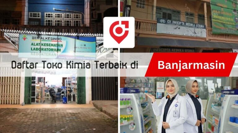 √ 10 Daftar Toko Kimia Banjarmasin Paling Lengkap