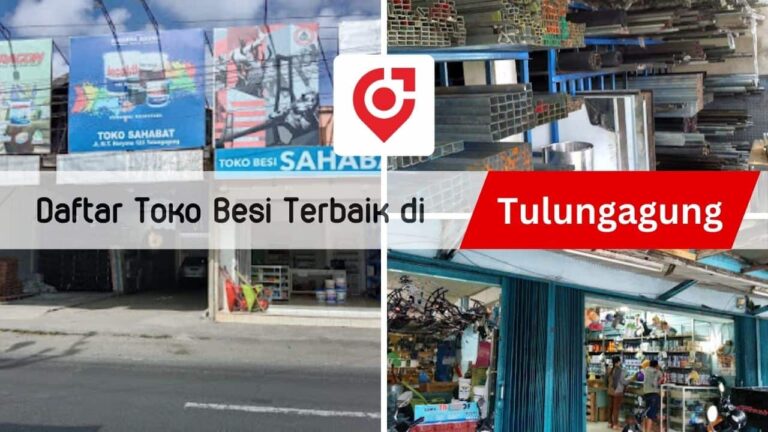 √ 15 Daftar Toko Besi Tulungagung Terbaik