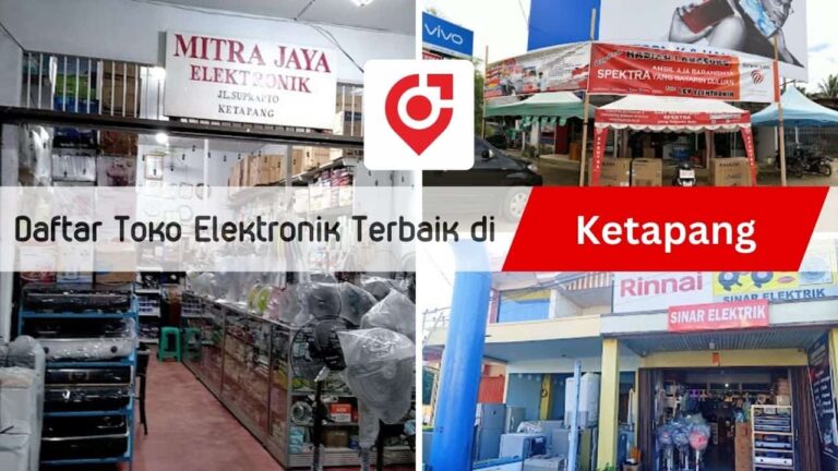 √ 15 Rekomendasi Toko Elektronik Ketapang Terbaik & Populer