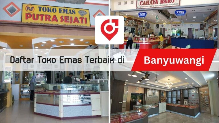 √ 15 Rekomendasi Toko Emas Banyuwangi Terbaik & Populer